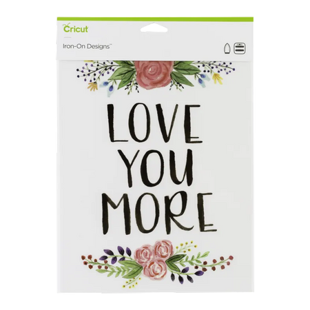 Image 1 for Cricut Iron-On Designs - Love You More 21.5 x 30 cm